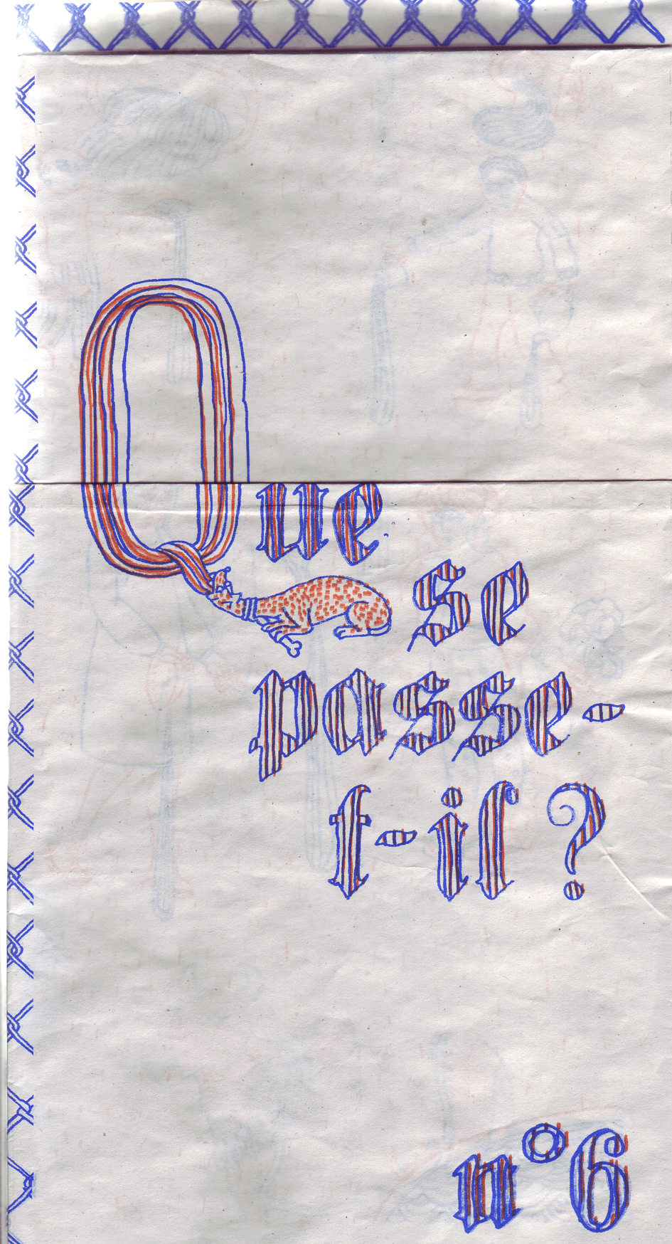 Que se passe-t-il?#6 - num&eacute;ro s&eacute;rigraphi&eacute; - juin 2008-  tir&eacute; &agrave; une quarantaine d'exemplaires